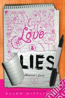 Love & Lies libro in lingua di Wittlinger Ellen