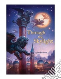 Through the Skylight libro in lingua di Baucom Ian, Gerard Justin (ILT)