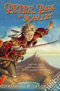 Peter Pan in Scarlet libro in lingua di McCaughrean Geraldine, Fischer Scott M. (ILT)