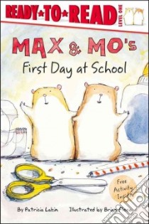 Max & Mo's First Day at School libro in lingua di Lakin Patricia, Floca Brian (ILT)