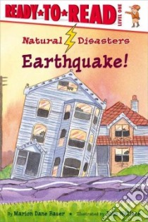 Earthquake! libro in lingua di Bauer Marion Dane, Wallace John (ILT)