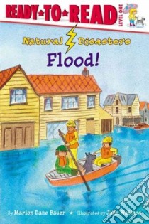 Flood! libro in lingua di Bauer Marion Dane, Wallace John (ILT)