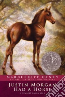 Justin Morgan Had a Horse libro in lingua di Henry Marguerite, Dennis Wesley (ILT)