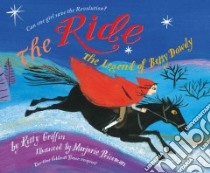 The Ride libro in lingua di Griffin Kitty, Priceman Marjorie (ILT)