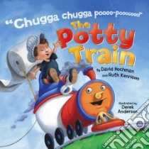 The Potty Train libro in lingua di Hochman David, Kennison Ruth, Anderson Derek (ILT)