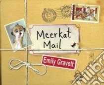 Meerkat Mail libro in lingua di Gravett Emily