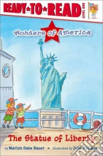 The Statue of Liberty libro in lingua di Bauer Marion Dane, Wallace John (ILT)