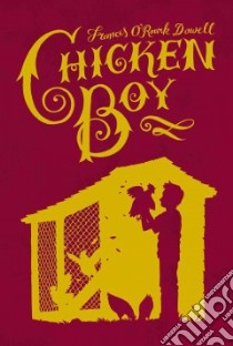 Chicken Boy libro in lingua di Dowell Frances O'Roark