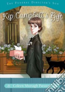 Kip Campbell's Gift libro in lingua di Paratore Coleen