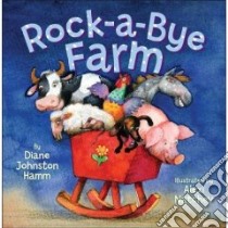 Rock-A-Bye Farm libro in lingua di Hamm Diane Johnston, Natchev Alexi (ILT)