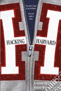 Hacking Harvard libro in lingua di Wasserman Robin