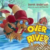 Over the River libro in lingua di Anderson Derek