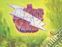 The Hermit Crab libro in lingua di Goodrich Carter
