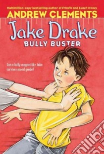 Jake Drake, Bully Buster libro in lingua di Clements Andrew, Pedersen Janet (ILT)