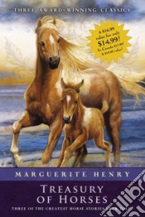 Marguerite Henry Treasury of Horses libro in lingua di Henry Marguerite, Dennis Wesley (ILT)