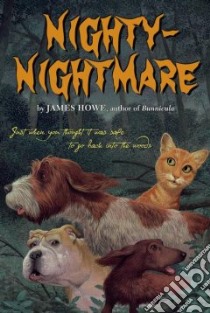 Nighty-nightmare libro in lingua di Howe James, Morrill Leslie (ILT)