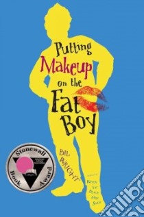 Putting Makeup on the Fat Boy libro in lingua di Wright Bil