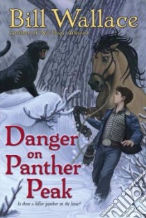 Danger on Panther Peak libro in lingua di Wallace Bill