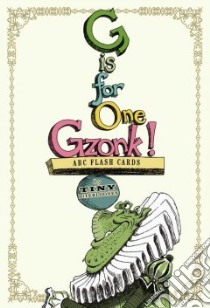 G Is for One Gzonk! libro in lingua di DiTerlizzi Tony (ILT)