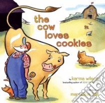 The Cow Loves Cookies libro in lingua di Wilson Karma, Hall Marcellus (ILT)