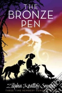 The Bronze Pen libro in lingua di Snyder Zilpha Keatley