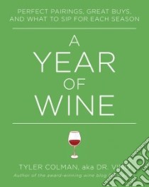 A Year of Wine libro in lingua di Colman Tyler