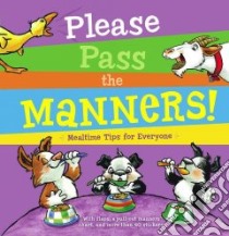 Please Pass the Manners! libro in lingua di Schaefer Lola M., Lewis Kellie (ILT)
