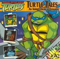 Turtle Tales libro in lingua di Leonardo, Thomas Jim, George Chris (ILT), Giles Mike (ILT)