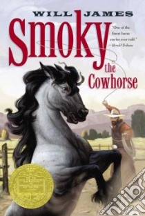 Smoky the Cowhorse libro in lingua di James Will