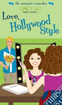 Love, Hollywood Style libro in lingua di Ruditis P. J.