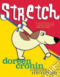 Stretch libro in lingua di Cronin Doreen, Menchin Scott (ILT)