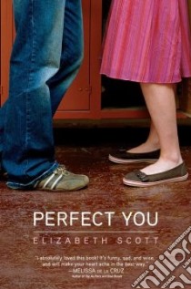 Perfect You libro in lingua di Scott Elizabeth