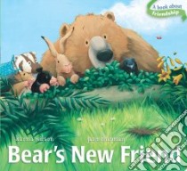 Bear's New Friend libro in lingua di Wilson Karma, Chapman Jane (ILT)