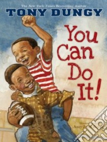 You Can Do It! libro in lingua di Dungy Tony, Bates Amy June (ILT)