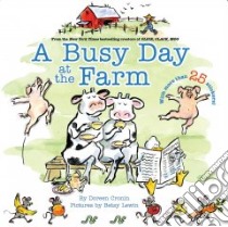 A Busy Day at the Farm libro in lingua di Cronin Doreen, Lewin Betsy (ILT)