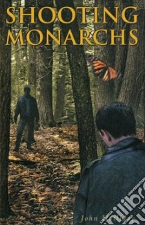Shooting Monarchs libro in lingua di Halliday John