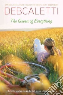 The Queen of Everything libro in lingua di Caletti Deb