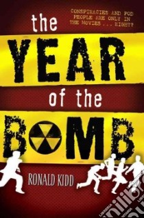 The Year of the Bomb libro in lingua di Kidd Ronald