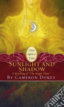 Sunlight and Shadow libro in lingua di Dokey Cameron, Craft Mahlon F. (CON)