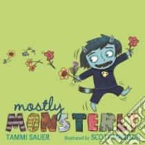 Mostly Monsterly libro in lingua di Sauer Tammi, Magoon Scott (ILT)