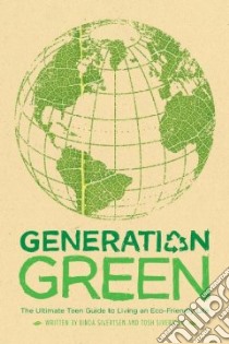 Generation Green libro in lingua di Sivertsen Linda, Sivertsen Tosh