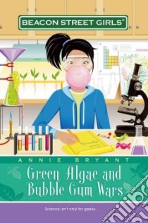 Green Algae and Bubble Gum Wars libro in lingua di Bryant Annie