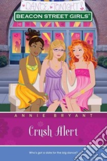Crush Alert libro in lingua di Bryant Annie