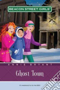 Ghost Town libro in lingua di Bryant Annie
