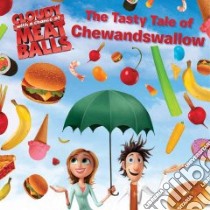 The Tasty Tale of Chewandswallow libro in lingua di Barba Rick, Oswald Peter (ILT), thompson Justin (ILT), Blalk Andy (ILT)