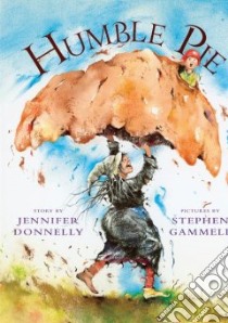 Humble Pie libro in lingua di Donnelly Jennifer, Gammell Stephen (ILT)