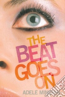 The Beat Goes On libro in lingua di Minchin Adele