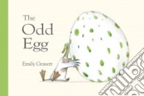 The Odd Egg libro in lingua di Gravett Emily