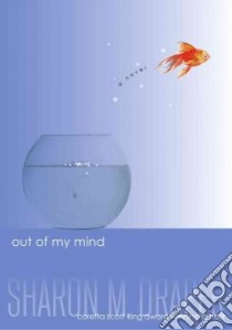 Out of My Mind libro in lingua di Draper Sharon M.