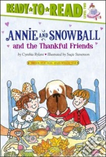 Annie and Snowball and the Thankful Friends libro in lingua di Rylant Cynthia, Stevenson Sucie (ILT)